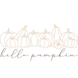 May include: Line drawing of a group of pumpkins in various shapes and sizes. The text "hello pumpkin" is written below the pumpkins.