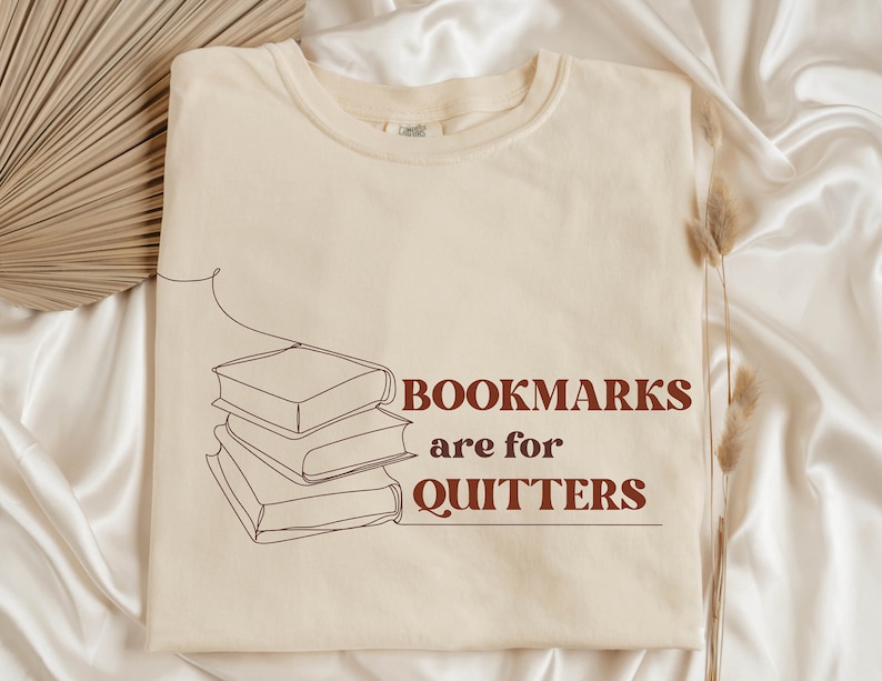 Bookmarks Are for Quitters PNG Instant Digital Download Etsy