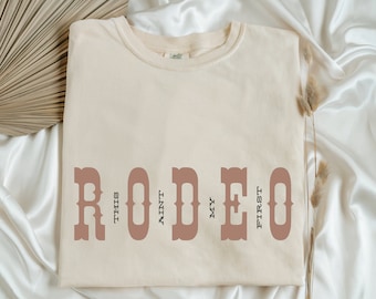 This Ain’t My First Rodeo -PNG - Instant Digital Download