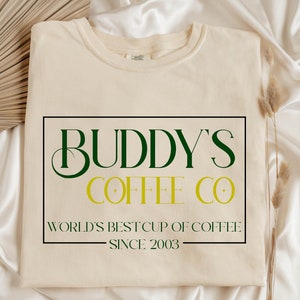 Buddy&#39;s Coffee Co - Instant Digital Download - Elf Christmas Shirt  - PNG
