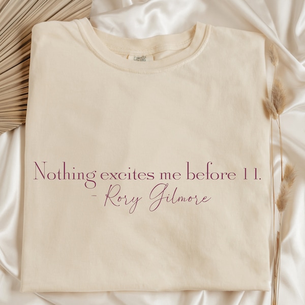Nothing Excites Me Before 11 - Rory Gilmore - Instant Digital Download - PNG