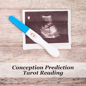 Conception prediction - Tarot card reading (Timing)