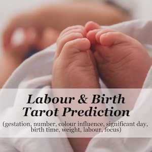 Labour & Birth Tarot Prediction (Labour, Delivery, Baby, Pregnancy)