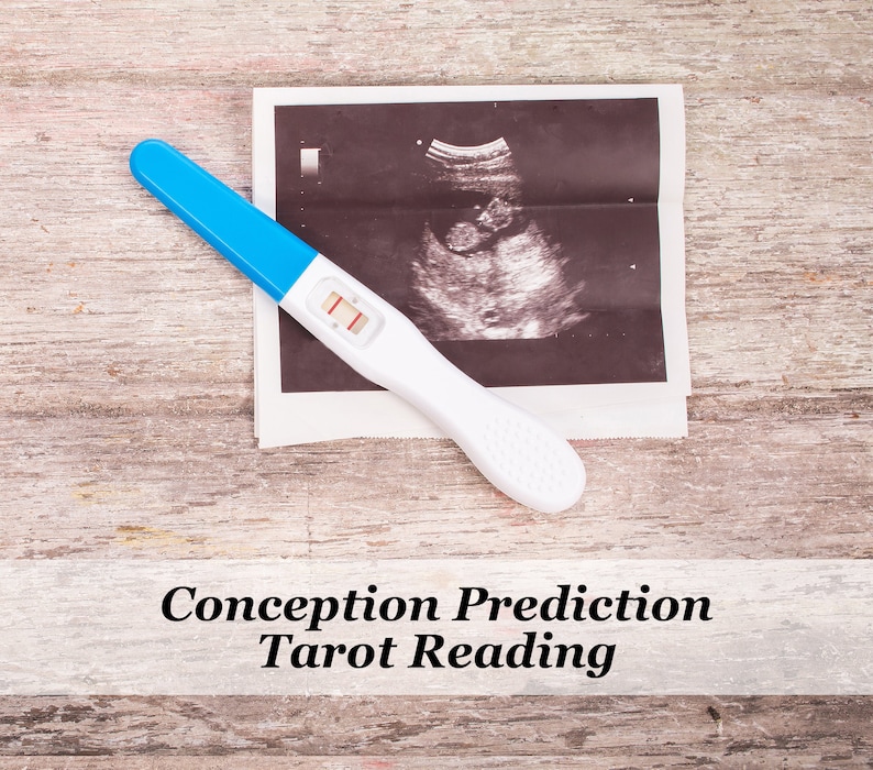May include: A blue and white pregnancy test with two lines, indicating a positive result, lies on a wooden surface next to a black and white ultrasound image of a fetus. The text "Conception Prediction Tarot Reading" is printed below the image.