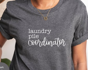 Laundry Coordinator Shirt Funny Mom T Shirt Gift for Moms Chaos Coordinator Tee Shirt