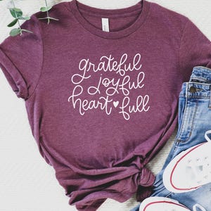 Thankful Shirt, Thankful Grateful Shirt, Thanksgiving Shirt, Thanksgiving Family Shirt, Fall Shirt, Thanksgiving Gift, Thankful Mom Shirt