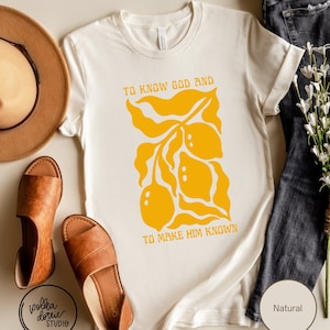 To Know God and To Make Him Known Shirt Classical Conversations T Shirt Lemon Boho Shirt for Homeschoolers Inspirational Shirts