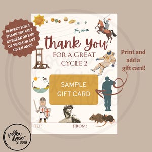 May include: A thank you gift card with illustrations of a knight, astronaut, and other historical figures. The card has the text "thank you" and "for a great cycle 2". Includes a sample gift card area and space to write "to" and "from".