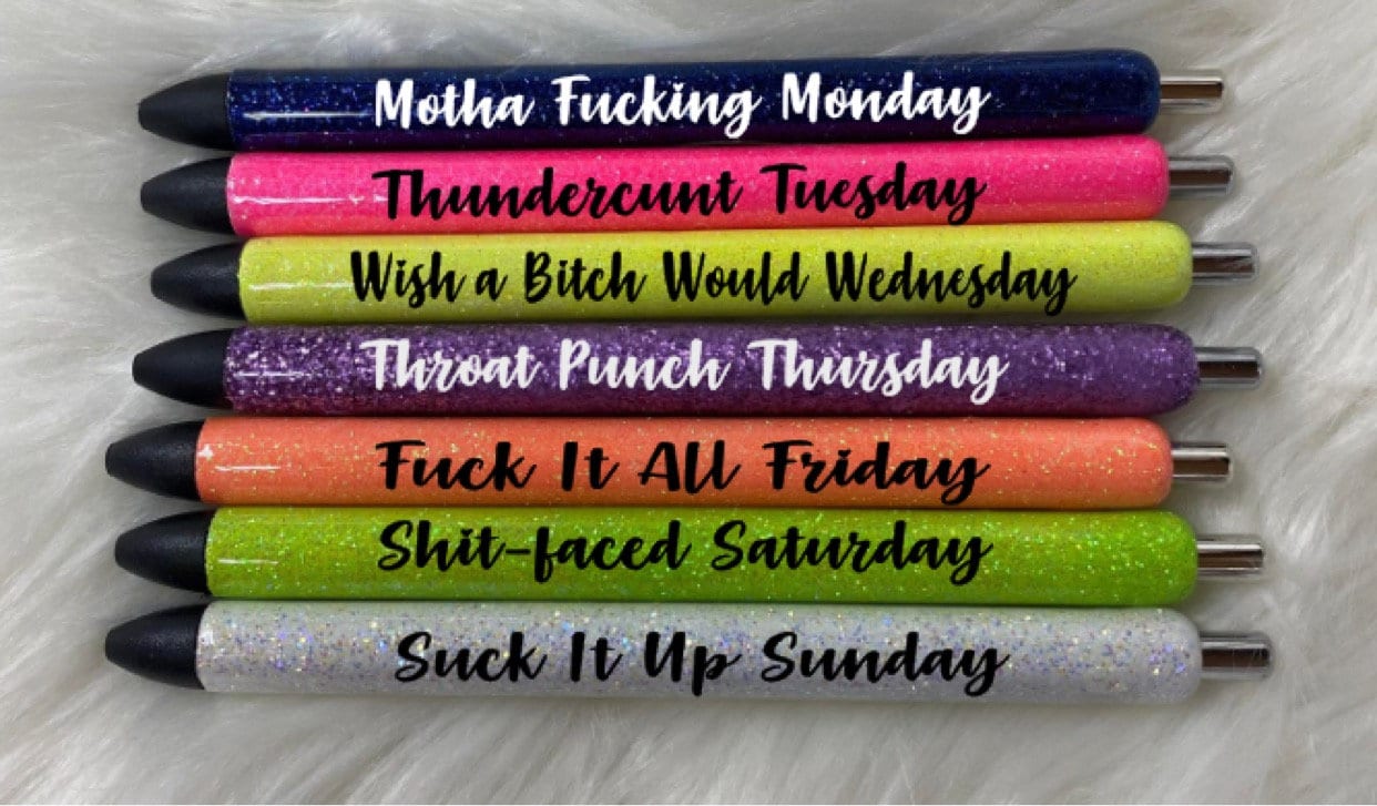 Swear Days of the Week Glitter Pen Inkjoyresin Pensassysarcastic