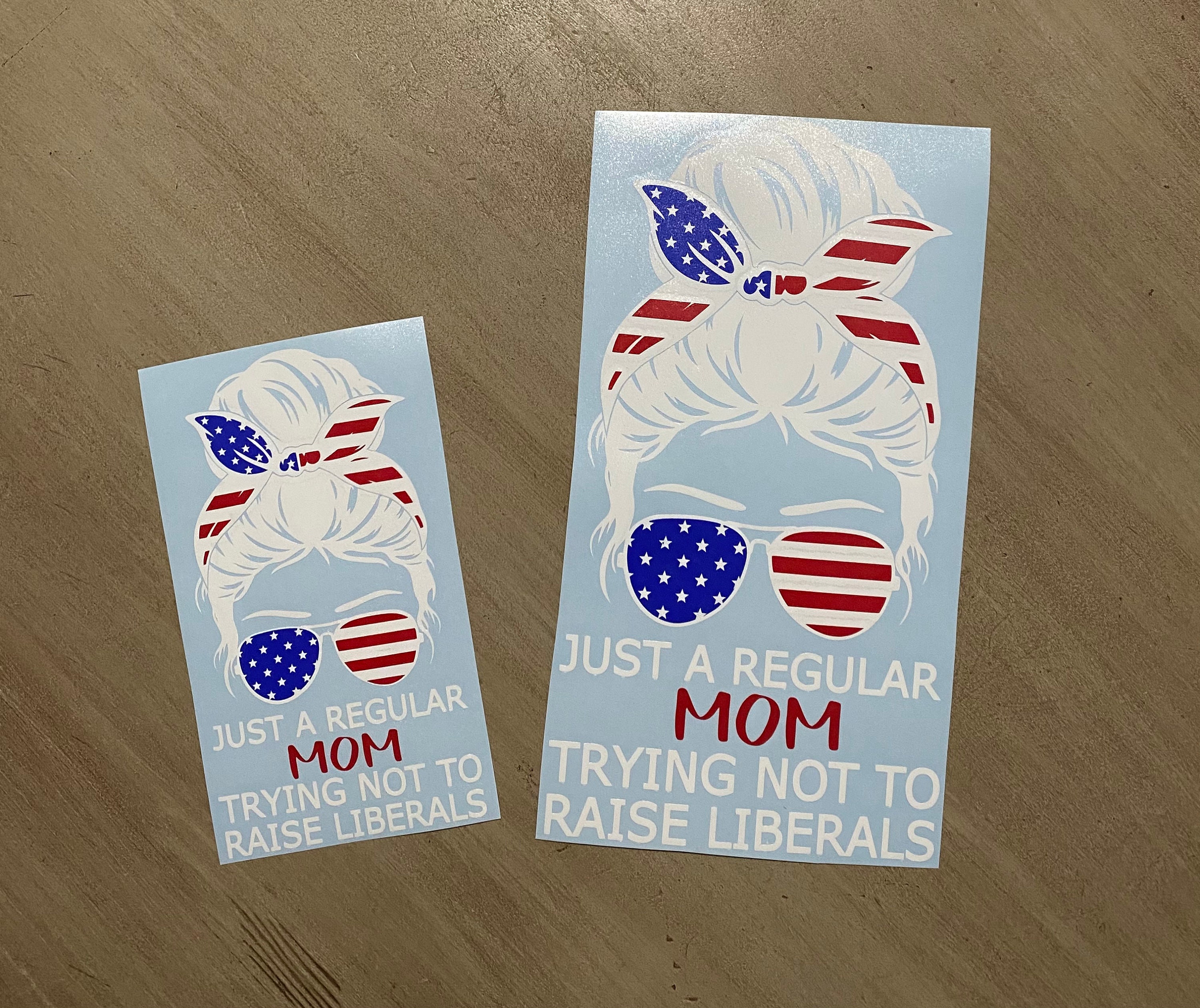 Just A Regular Mom Trying Not To Raise Liberals Decal, Messy Bun Mom,…