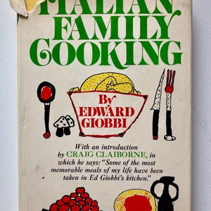 Italian Family Cooking, *Autographed* Cookbook by Edward Giobbi HC 1971, Dust Jacket, Illustrated, Authentic Italian Recipes
