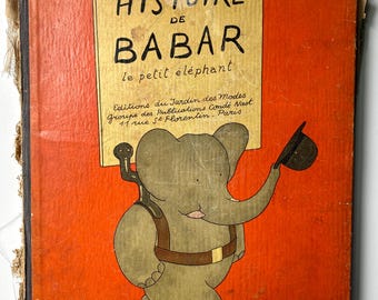 1931  Original French “Histoire De Babar le Petit Elephant“ - Jean De Brunhoff