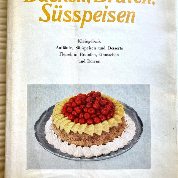 Swiss Cookbook Baking, Desserts, Meats, Canning, Air Dry, Rosa Graf 1948, In German Language