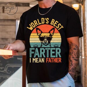 Comfort Color World&#39;s Best Farter I Mean Father Fathers Day T-shirt, Father Shirt, Fathers Day Gift, Father&#39;s Day Shirt, Gift For Dad