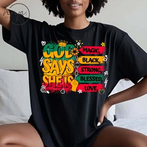 Chemise Comfort Colors® God say she is Juneteenth, chemise noire pour femme, sweat-shirt Since 1865, freeish, black power, Black Freedom, afro-américain