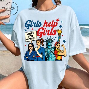 Comfort Colors® Girls Will be Girls 4th of July Feminist shirt, Patriotic Feminist shirt,Strong American Women,Independence Day Gift for Her