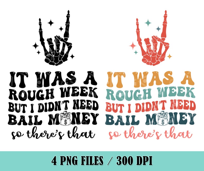 It Was A Rough Week but I Didnt Need Bail Money so Theres Etsy