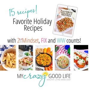 May include: A collage of images featuring 15 holiday recipes with 2 Mindset, FIX and WW counts. The recipes include apple slices, sausage and shrimp gumbo, sweet potato casserole, chicken noodle soup, and stuffed sweet potatoes. The text "15 recipes! Favorite Holiday Recipes with 2 Mindset, FIX and WW counts!" is displayed at the top of the image. The text "MYcrazy GOOD LIFE HEALTHY LIVING MADE EASY" is displayed at the bottom of the image.