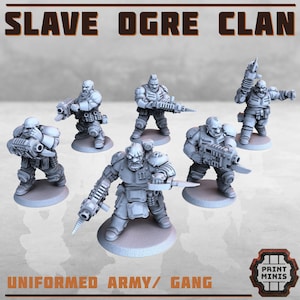 May include: A set of six gray plastic miniature figures of orcs, each holding a weapon. The figures are standing on round bases. The text "SLAVE OGRE CLAN" is at the top of the image and "UNIFORMED ARMY/GANG" is at the bottom of the image.