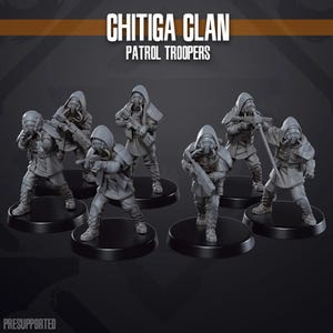 Chitiga Clan Patrol Troopers 32mm Scale Miniatures