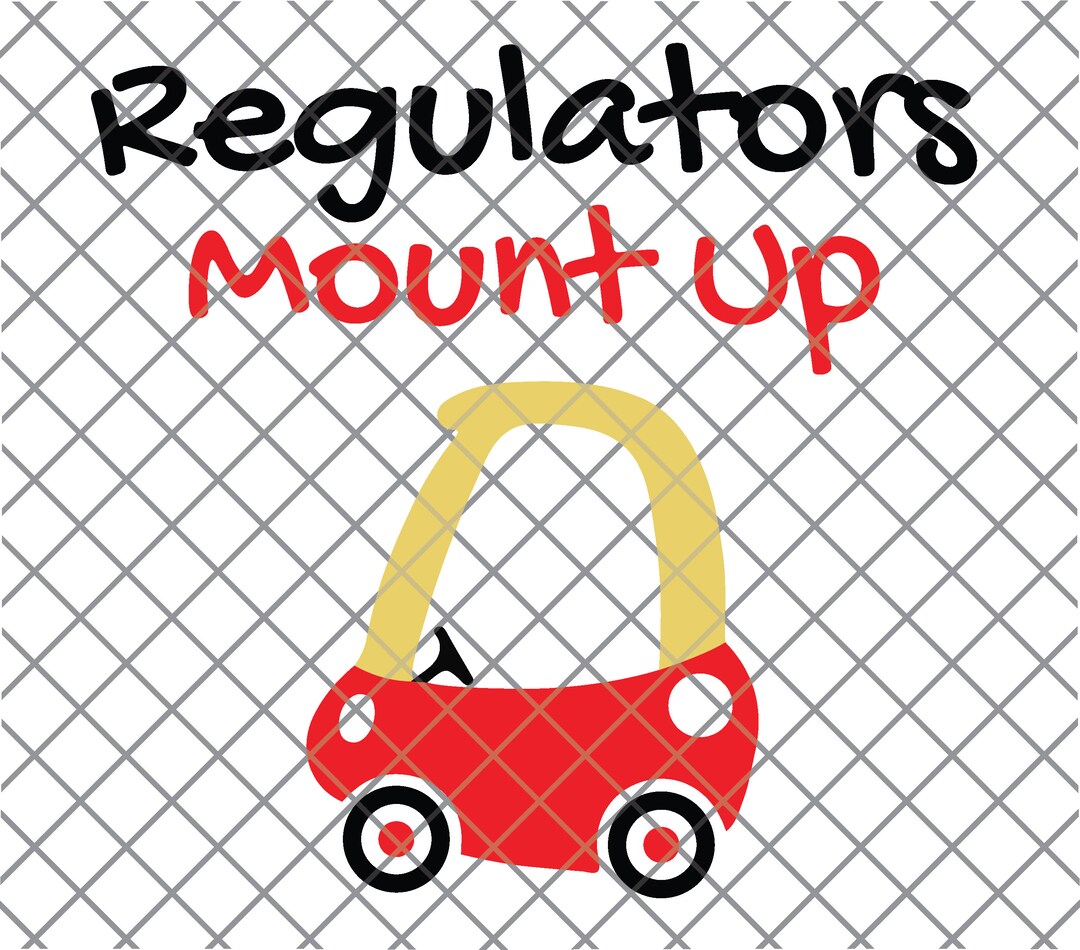 Regulators Mount up Kids Funny High Quality File Etsy