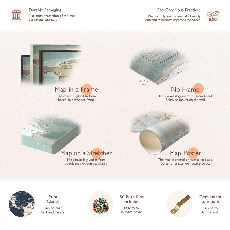 May include: An image showcasing various map presentation options: framed, unframed, on a stretcher, and as a poster. The image highlights durable packaging, eco-conscious practices, print clarity, and includes push pins for mounting. The text in the image reads "Map in a Frame", "No Frame", "Map on a Stretcher", and "Map Poster".