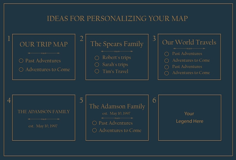 Puede incluir: Un fondo azul con seis cuadros blancos que contienen ideas para personalizar un mapa. Cada cuadro tiene un n&uacute;mero y un t&iacute;tulo. Los t&iacute;tulos son "Nuestro mapa de viaje", "La familia Spears", "Nuestros viajes por el mundo", "La familia Adamson", "La familia Adamson" y "Tu leyenda aqu&iacute;".