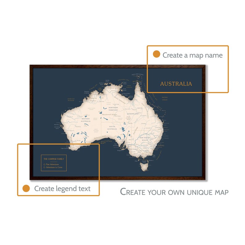 May include: A dark blue framed map of Australia with a white background. The map shows the states and territories of Australia. The text "Create your own unique map" is printed below the map. The text "The Campese Family" is printed in a box on the left side of the map. The text "Past Adventures" and "Adventures to Come" are printed in a box on the left side of the map.