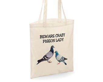 Beware Crazy Pigeon Lady Tote Shopper Bag - Natural Colour