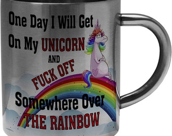 One Day I Will Get On My Unicorn and F*CK Off Somewhere Over The...Cushion Cover