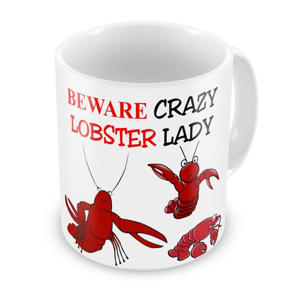 Beware Crazy Lobster Lady Funny Novelty Gift Mug Variation Etsy