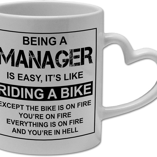 Tazza Divertente Per Manager – 'Being A Manager Is Easy It's Like Riding A Bike' – Ceramica Termoresistente