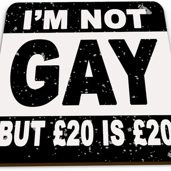 Im Not Gay But 20 is 20 Funny Novelty Glossy Mug Coaster