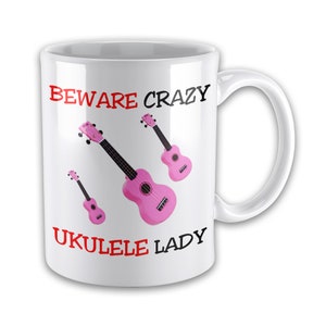 Beware Crazy Ukulele Lady Funny Novelty Gift Mug - Variation