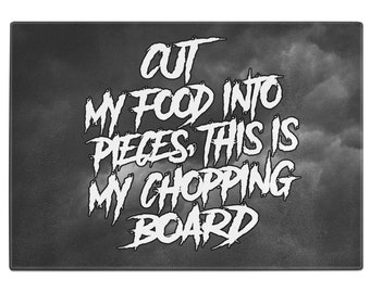 Cut My Food Into Pieces Funny Tempered Glass Chopping Board - Size Variation