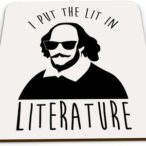 I Put The Lit in Literature Funny Novelty Gift Glossy Mug Coaster