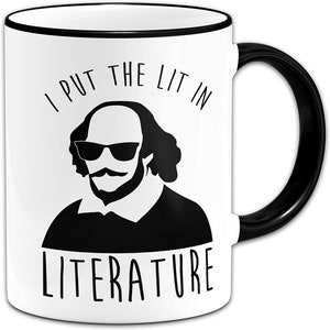 I Put The Lit in Literature Funny Novelty Gift Mug - Black Handle/Rim