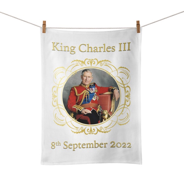 King Charles III 8th September 2022 Novelty Tea Towel