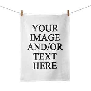 Personalised (Any Image / Text) Tea Towel