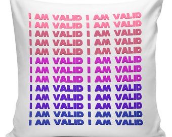 I AM VALID Novelty Cushion Cover - Variation