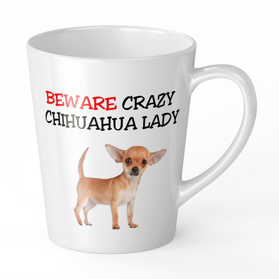 Mug Humour Chihuahua Fou - Cadeau Drôle Pour Propriétaire De Chien - Tasse Blanche Céramique