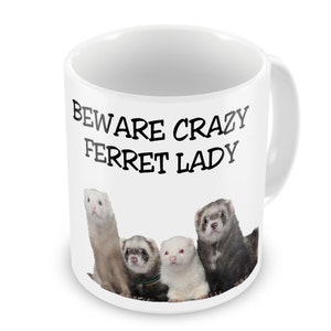 Beware Crazy Ferret Lady Funny Novelty Gift Mug - Variation