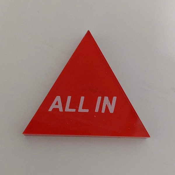 Poker All In Button Triangle Acrylic Double Sided