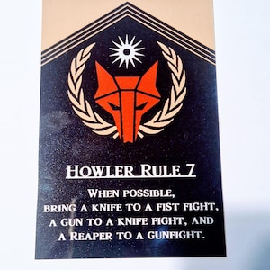 May include: A rectangular card with a black background and a red fox head logo. The card has the text "HOWLER RULE 7" and a list of rules. The top of the card is tan with black diagonal lines.