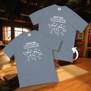 Got You Cookie New Girl T-Shirt (Duo Shirt 2 of 2)