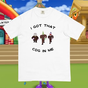 I Got That COG In Me Toontown T-Shirt, Toontown Online Merchandise, Gift for Toontown Fans