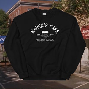 Karen's Cafe One Tree Hill College Style Sweatshirt