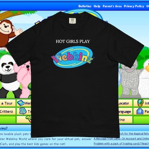 Hot Girls Play Webkinz T-Shirt, Funny Nostalgic Webkinz Apparel, Gift for Webkinz Fans