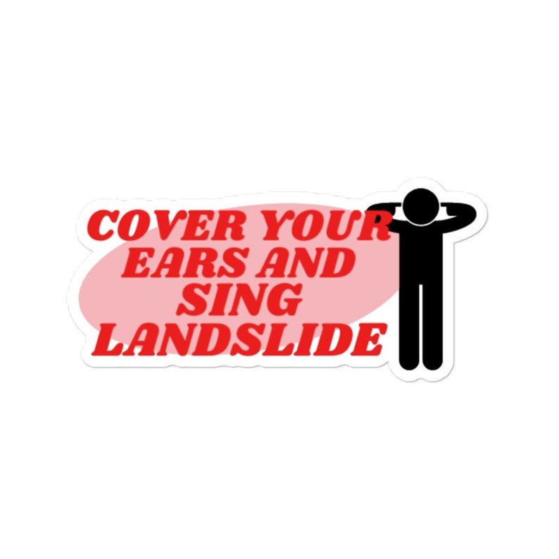 Cover Your Ears and Sing Landslide New Girl Sticker Etsy