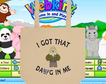 Bolso de mano I Got That Dawg In Me de Webkinz Curio Shop Arte Fact, mercancía para fans de Webkinz, mercancía de Webkinz, juegos nostálgicos de principios de los 2000